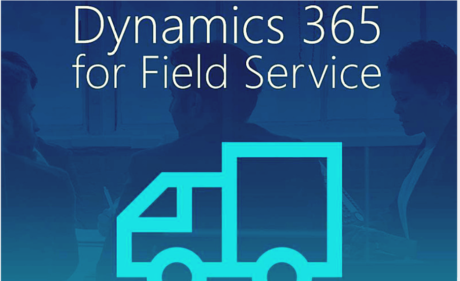 Dynamics 365 for Field Service